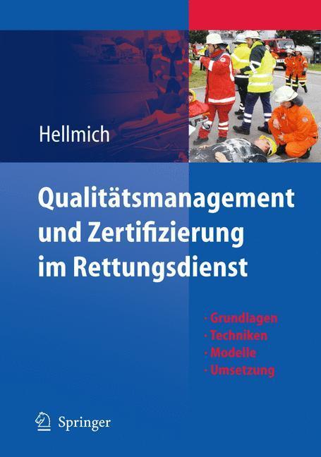 Cover: 9783642021695 | Qualitätsmanagement und Zertifizierung im Rettungsdienst | Hellmich