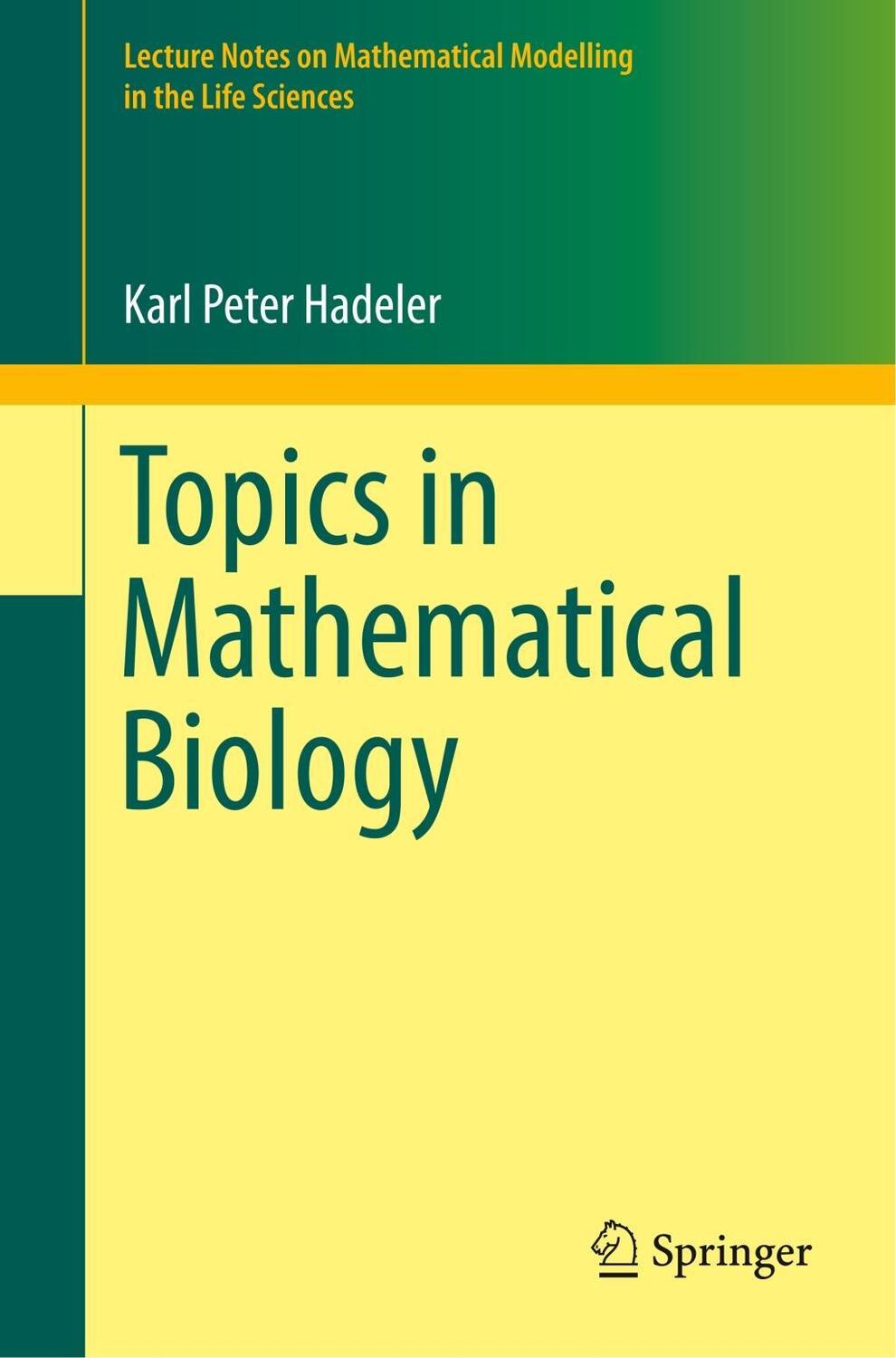 Cover: 9783319656205 | Topics in Mathematical Biology | Karl Peter Hadeler | Taschenbuch