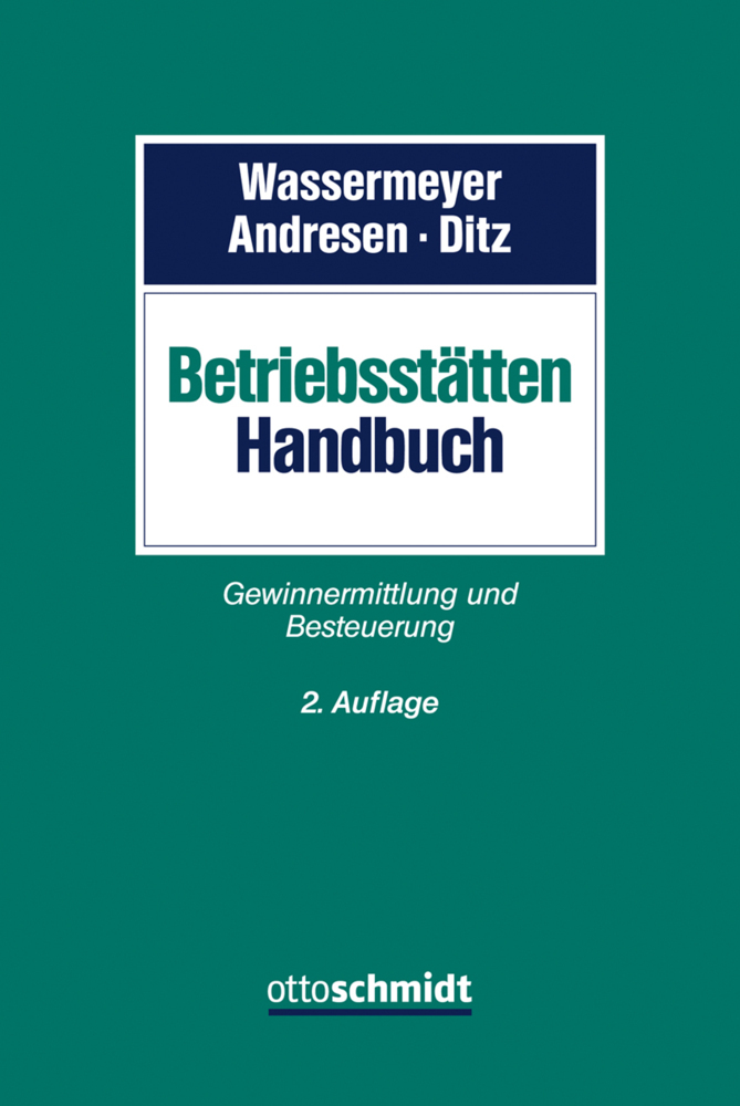 Cover: 9783504260569 | Betriebsstätten Handbuch | Franz Wassermeyer (u. a.) | Buch