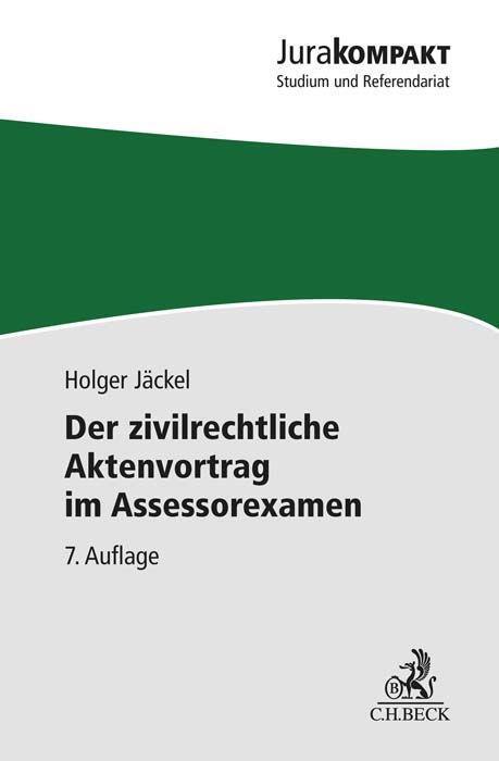 Cover: 9783406797736 | Der zivilrechtliche Aktenvortrag im Assessorexamen | Holger Jäckel