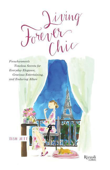 Cover: 9780847863051 | Living Forever Chic: Frenchwomen's Timeless Secrets for Everyday...