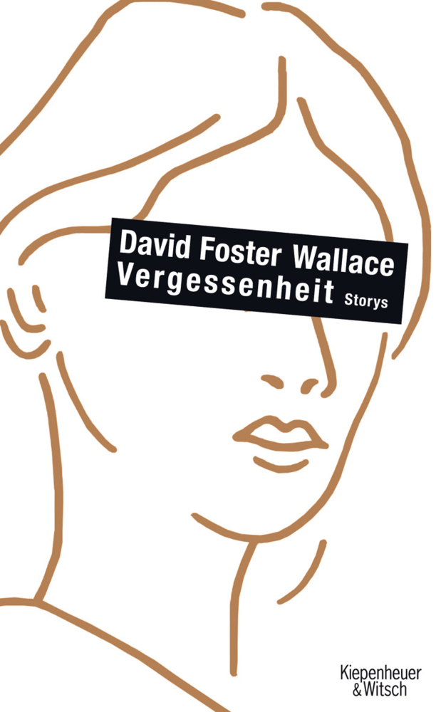 Cover: 9783462039740 | Vergessenheit | Storys | David Foster Wallace | Buch | 2008