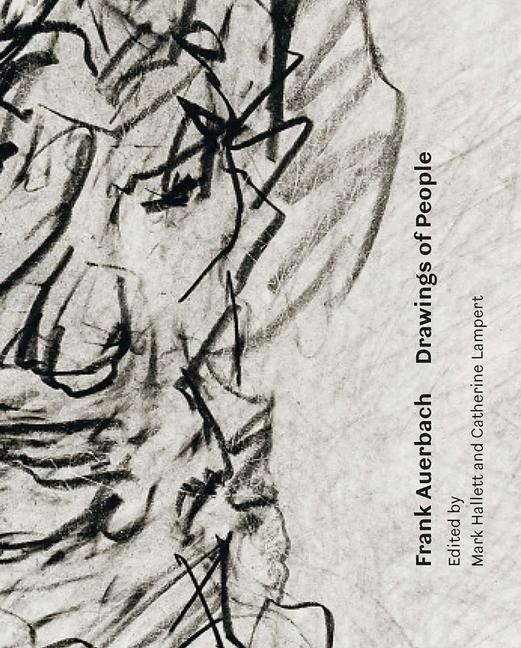 Cover: 9781913107352 | Frank Auerbach | Drawings of People | Catherine Lampert (u. a.) | Buch