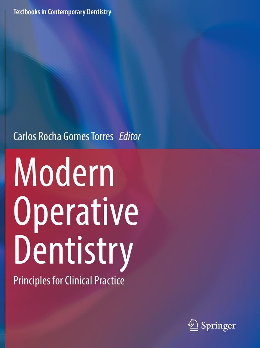 Cover: 9783030317744 | Modern Operative Dentistry | Principles for Clinical Practice | Torres