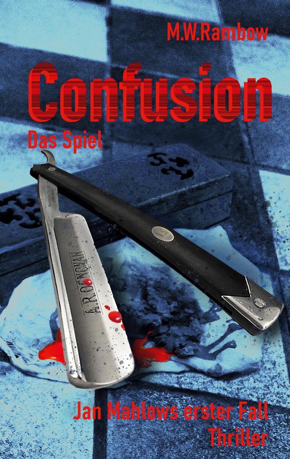 Cover: 9783752688092 | Confusion - Das Spiel | Jan Mahlows erster Fall | M.W. Rambow | Buch