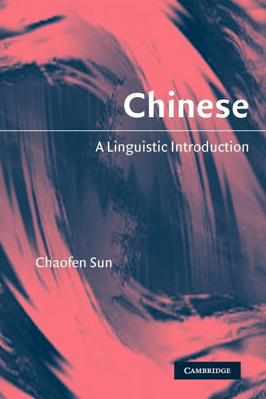 Cover: 9780521530828 | Chinese | A Linguistic Introduction | Chaofen Sun | Taschenbuch | 2012