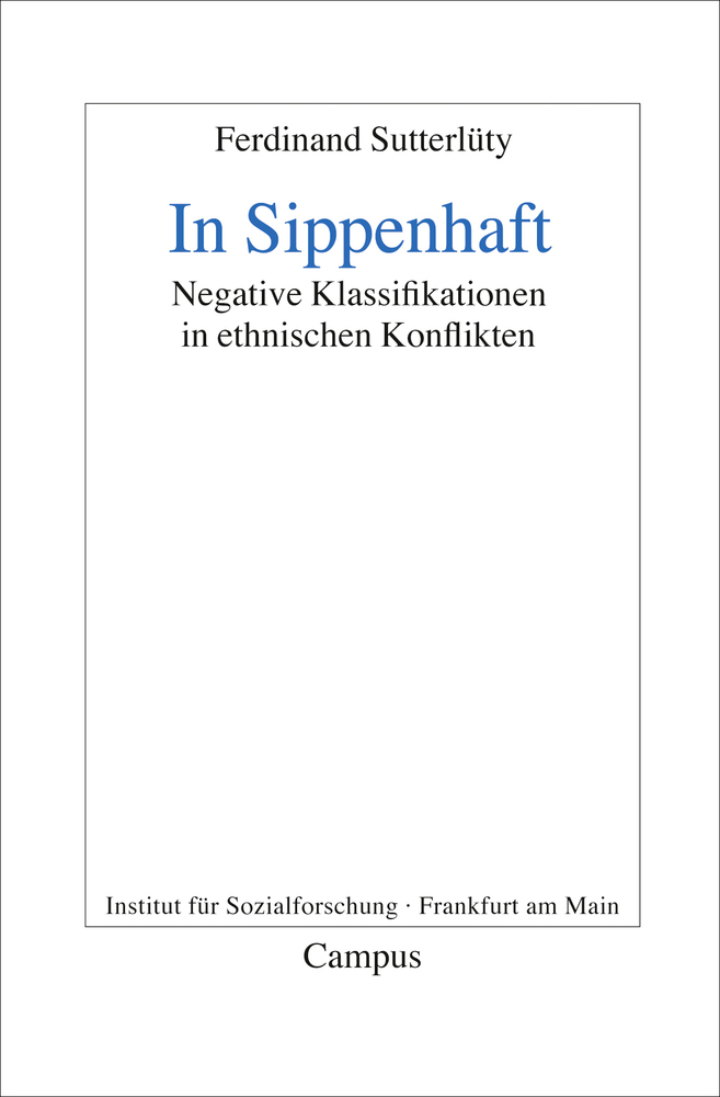 Cover: 9783593390505 | In Sippenhaft | Negative Klassifikationen in ethnischen Konflikten