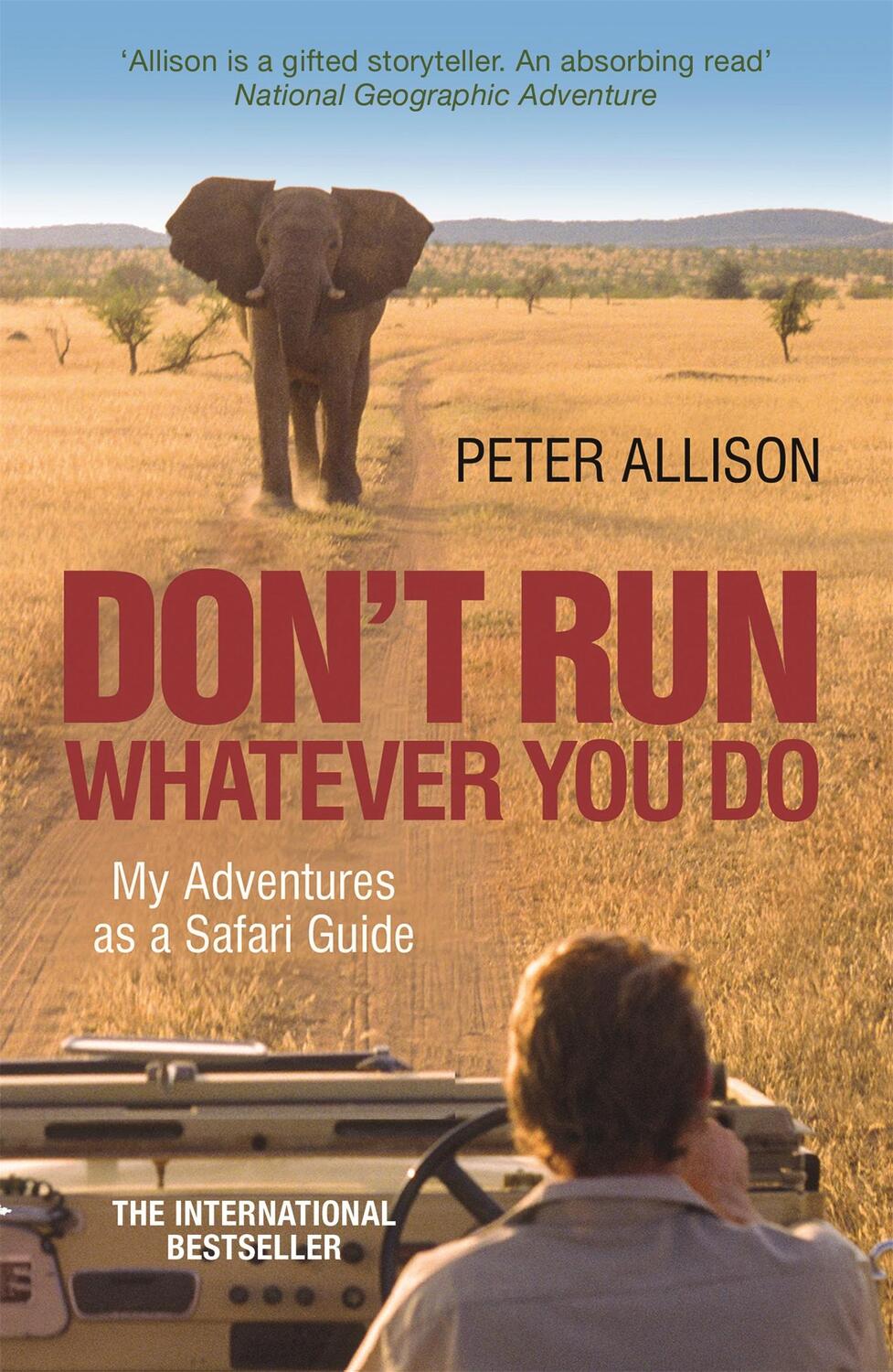 Cover: 9781857886450 | DON'T RUN, Whatever You Do | My Adventures as a Safari Guide | Allison
