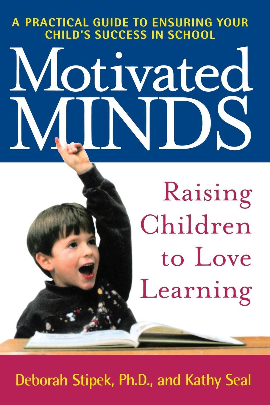 Cover: 9780805063950 | Motivated Minds: Raising Children to Love Learning | Deborah J. Stipek