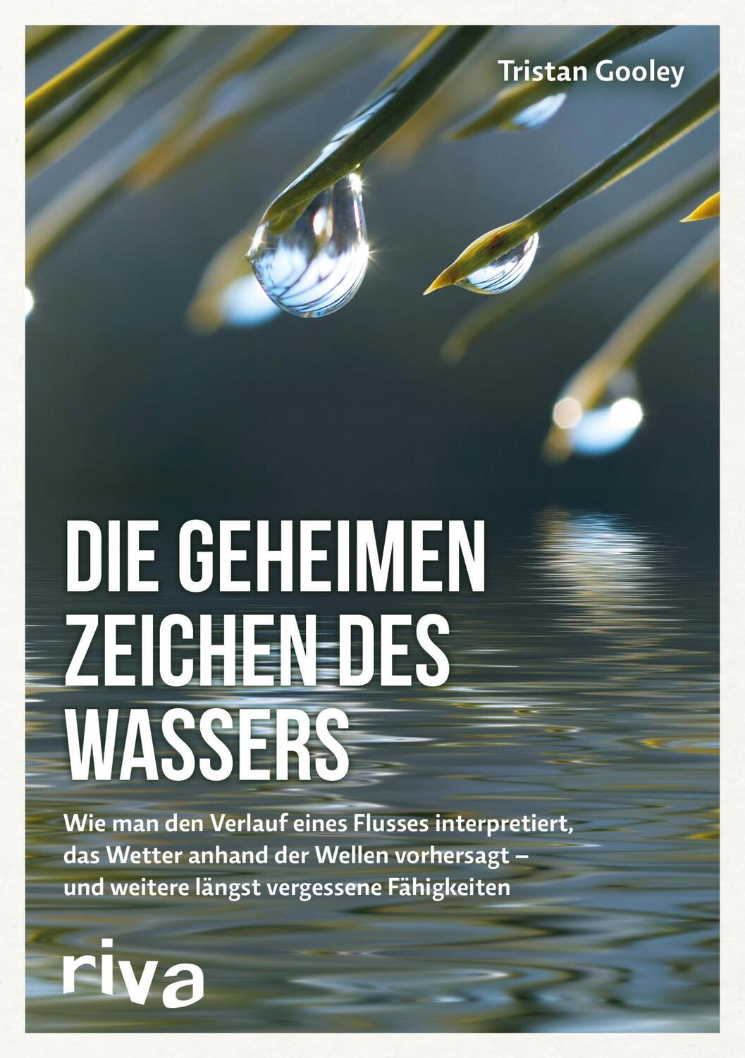 Cover: 9783742300621 | Die geheimen Zeichen des Wassers | Tristan Gooley (u. a.) | Buch