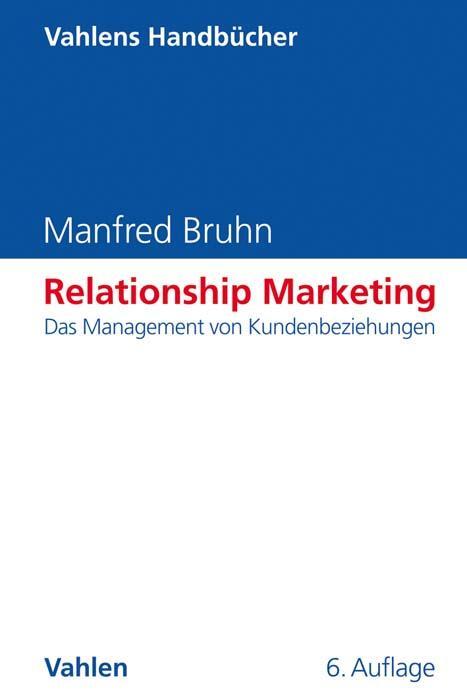 Cover: 9783800666225 | Relationship Marketing | Das Management von Kundenbeziehungen | Bruhn