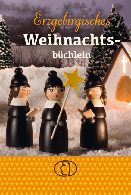 Cover: 9783897984646 | Erzgebirgisches Weihnachtsbüchlein | Rainer Crummenerl (u. a.) | Buch