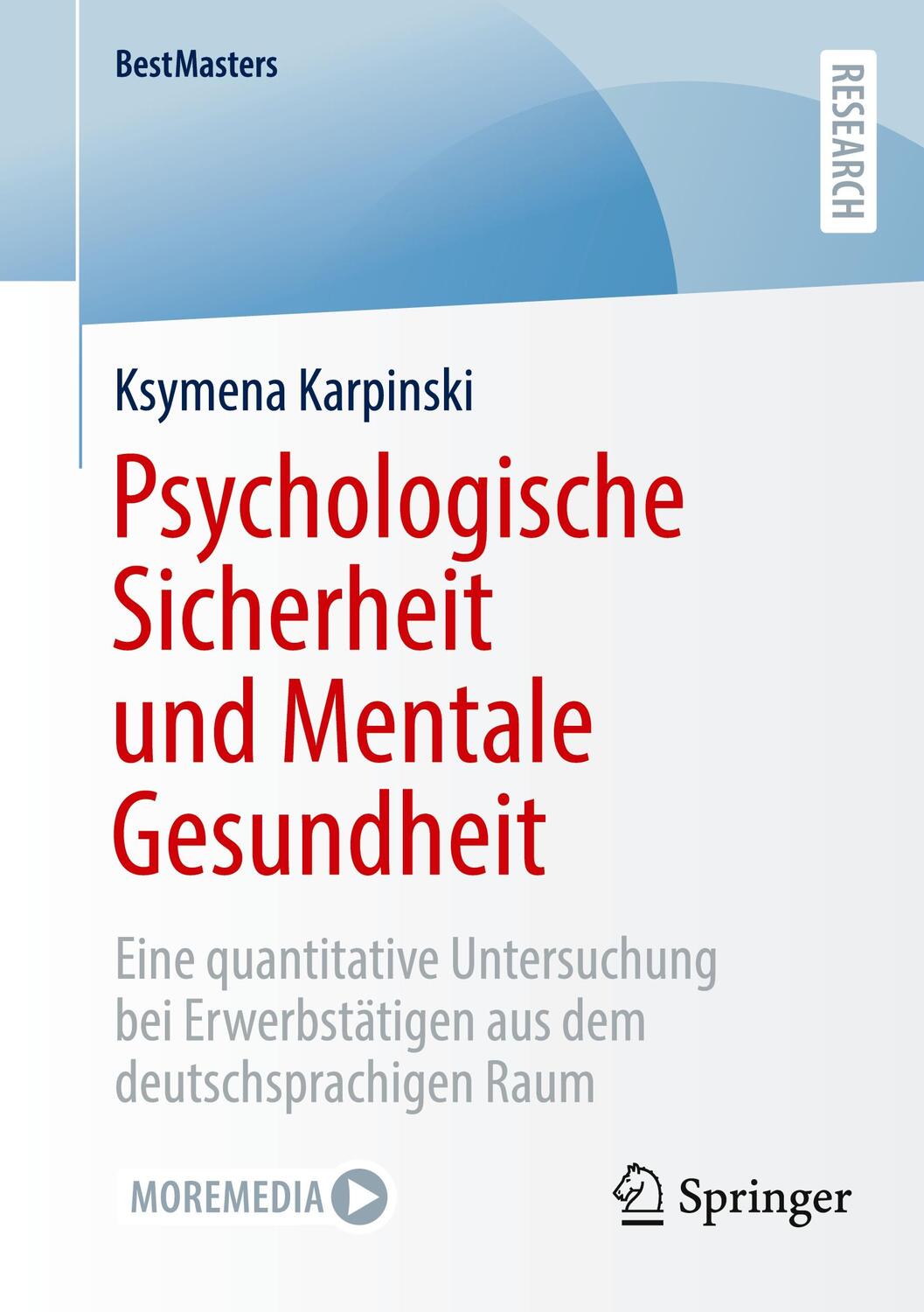 Cover: 9783658462604 | Psychologische Sicherheit und Mentale Gesundheit | Ksymena Karpinski