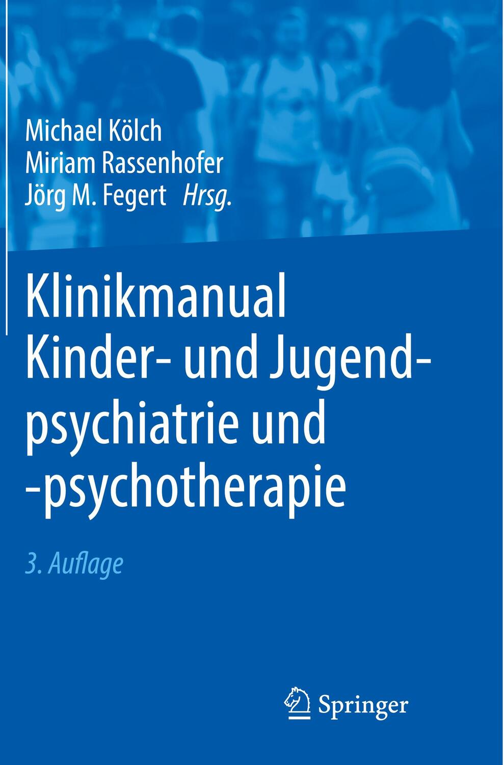 Cover: 9783662584170 | Klinikmanual Kinder- und Jugendpsychiatrie und -psychotherapie | Buch