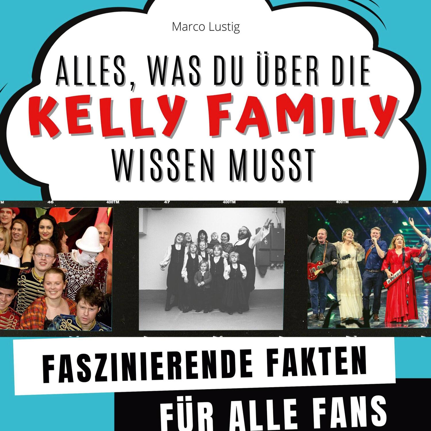 Cover: 9783750527898 | Alles, was du über die Kelly Family wissen musst | Marco Lustig | Buch