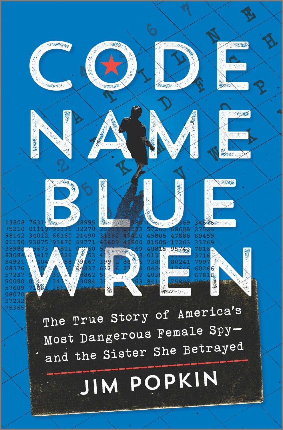 Cover: 9781335449887 | Code Name Blue Wren | Jim Popkin | Buch | Englisch | 2023