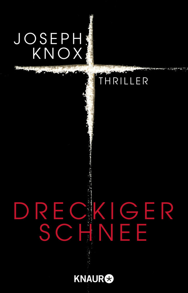 Cover: 9783426522103 | Dreckiger Schnee | Thriller | Joseph Knox | Taschenbuch | 432 S.