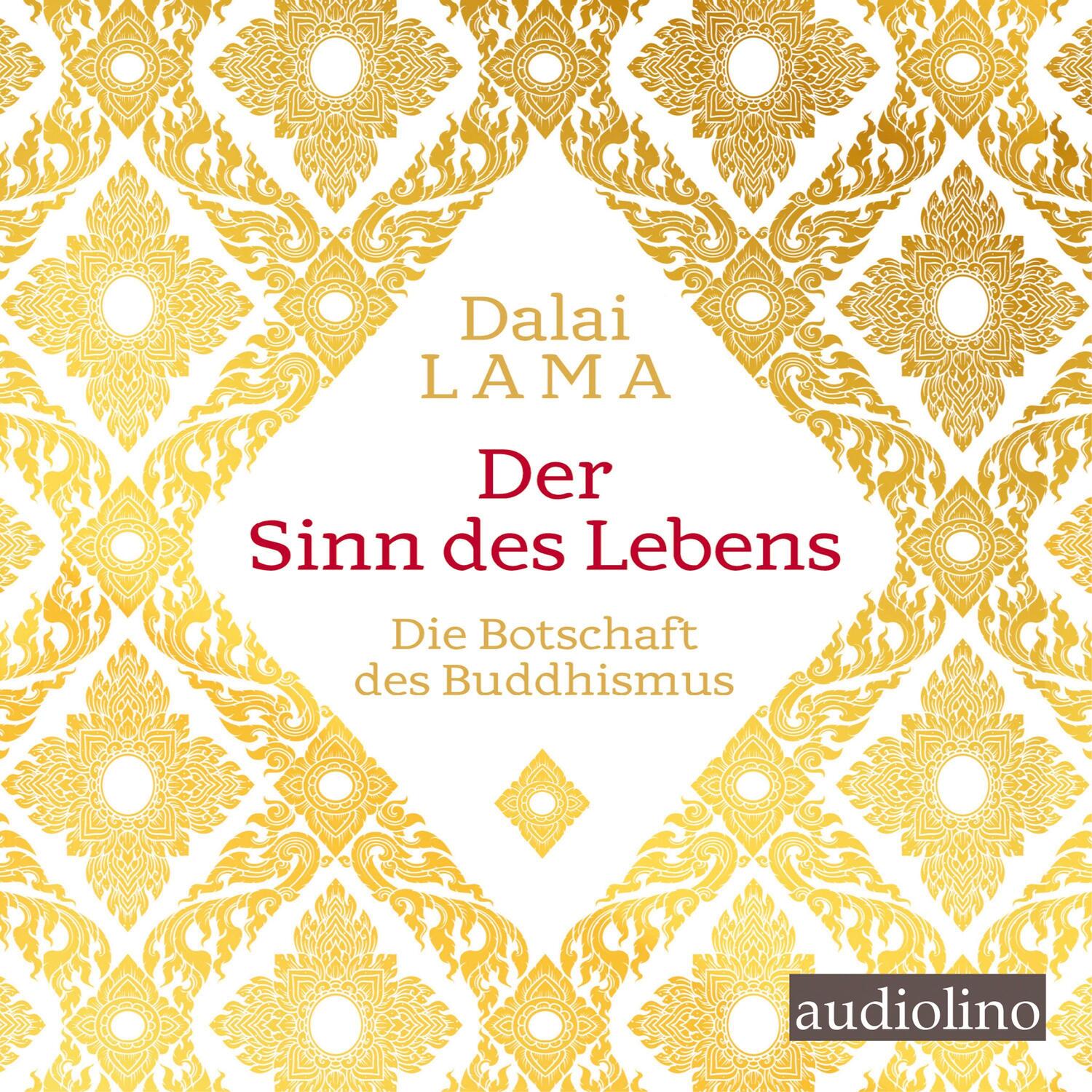 Cover: 9783867373616 | Der Sinn des Lebens | Die Botschaft des Buddhismus | Gyatso (u. a.)