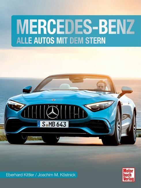 Cover: 9783613045392 | Mercedes-Benz | Alle Autos mit dem Stern | Eberhard Kittler | Buch