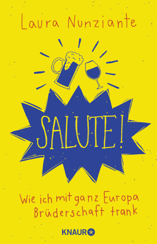 Cover: 9783426789346 | Salute! | Wie ich mit ganz Europa Brüderschaft trank | Laura Nunziante