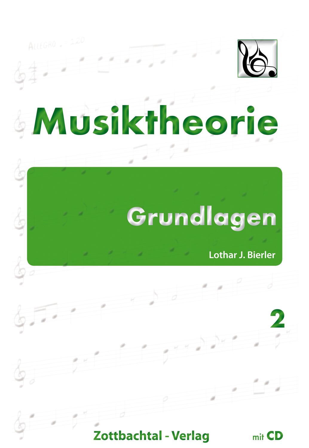 Cover: 9783940701046 | Musiktheorie Grundlagen Band 2 (+CD) | Lothar J. Bierler