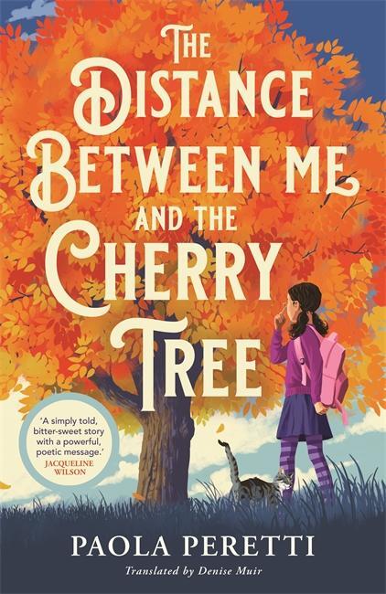Cover: 9781471407550 | The Distance Between Me and the Cherry Tree | Paola Peretti | Buch
