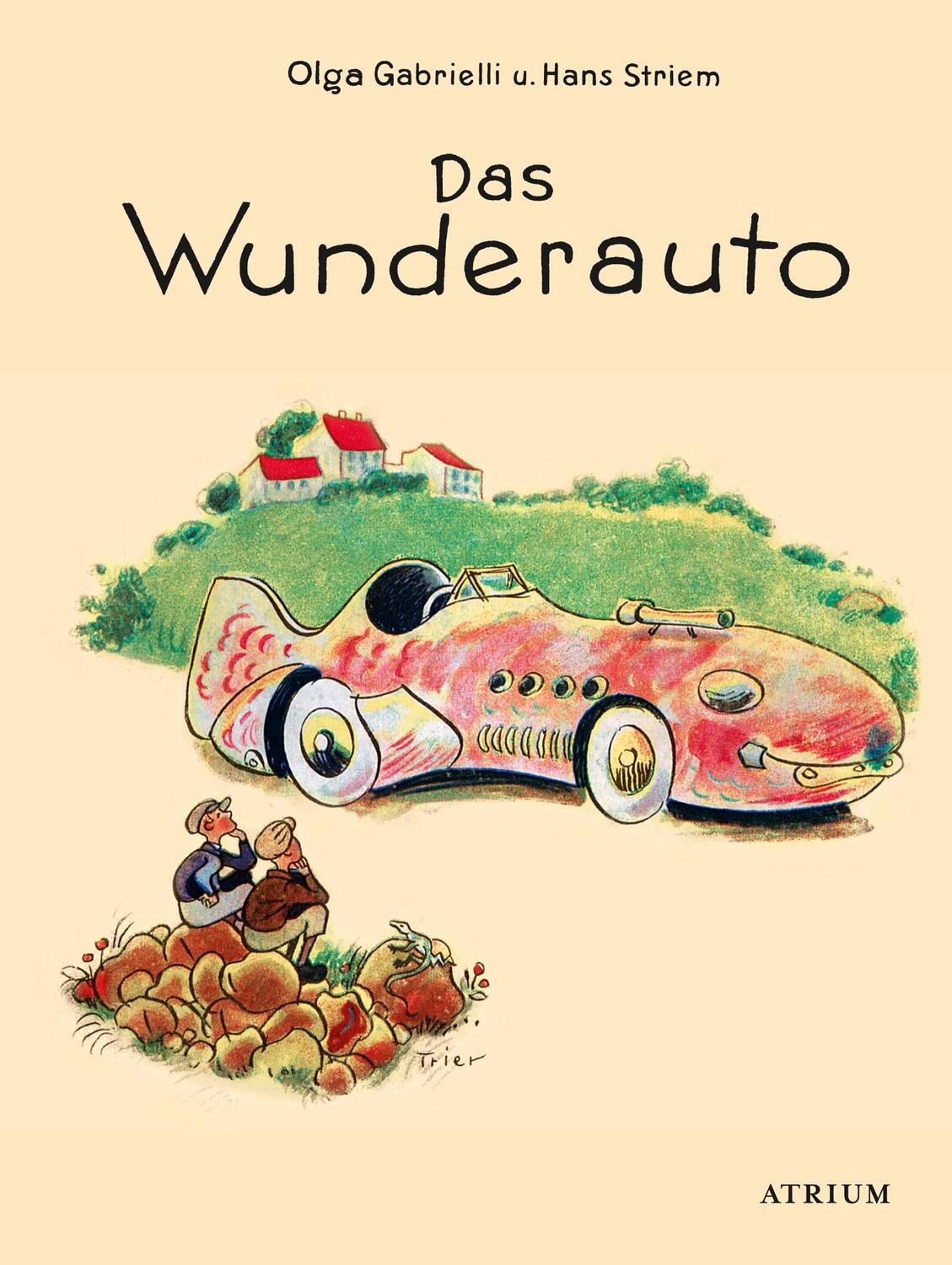Cover: 9783855356317 | Das Wunderauto | Olga Gabrielli (u. a.) | Buch | 208 S. | Deutsch
