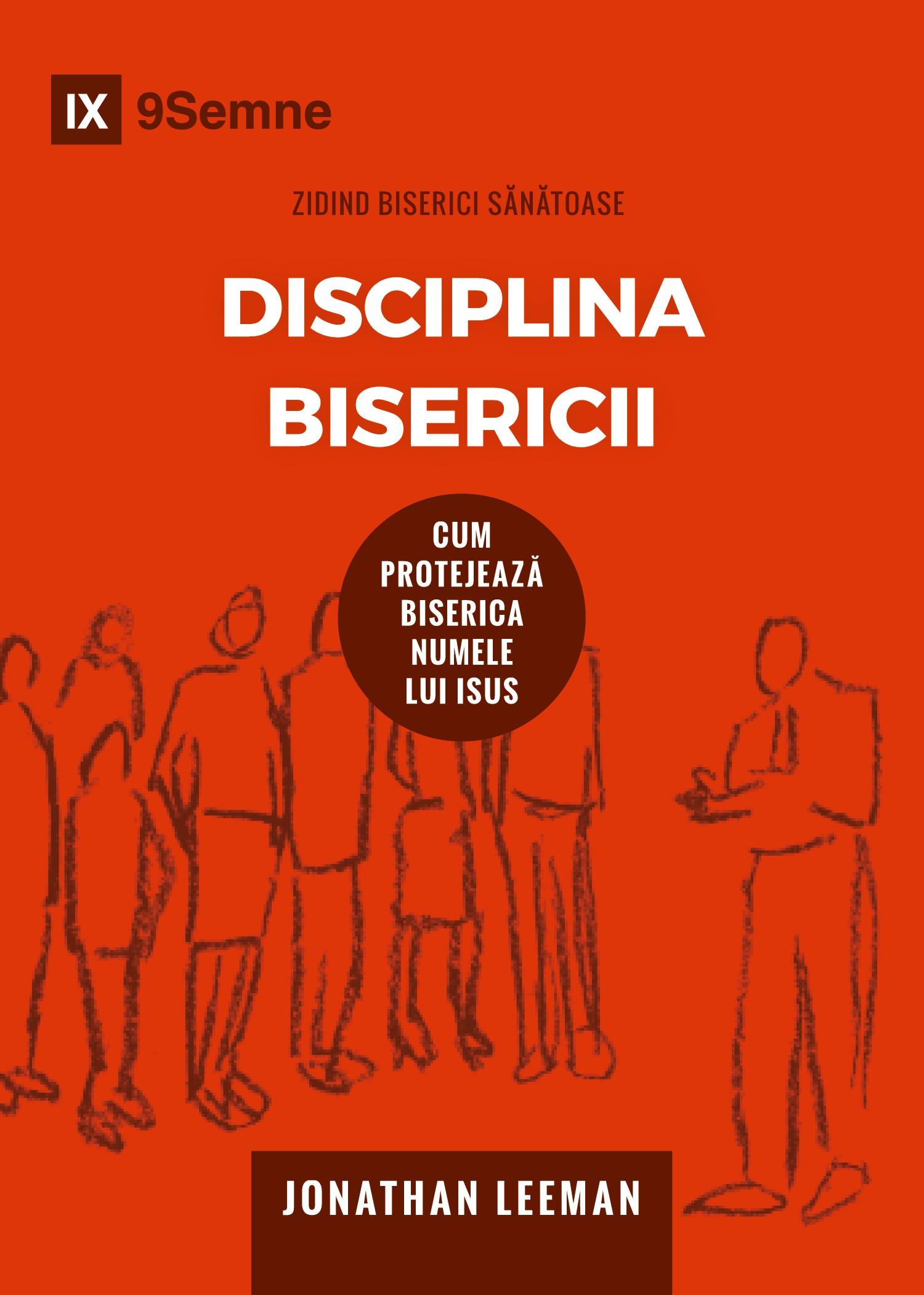 Cover: 9781950396474 | Disciplina Bisericii (Church Discipline) (Romanian) | Jonathan Leeman