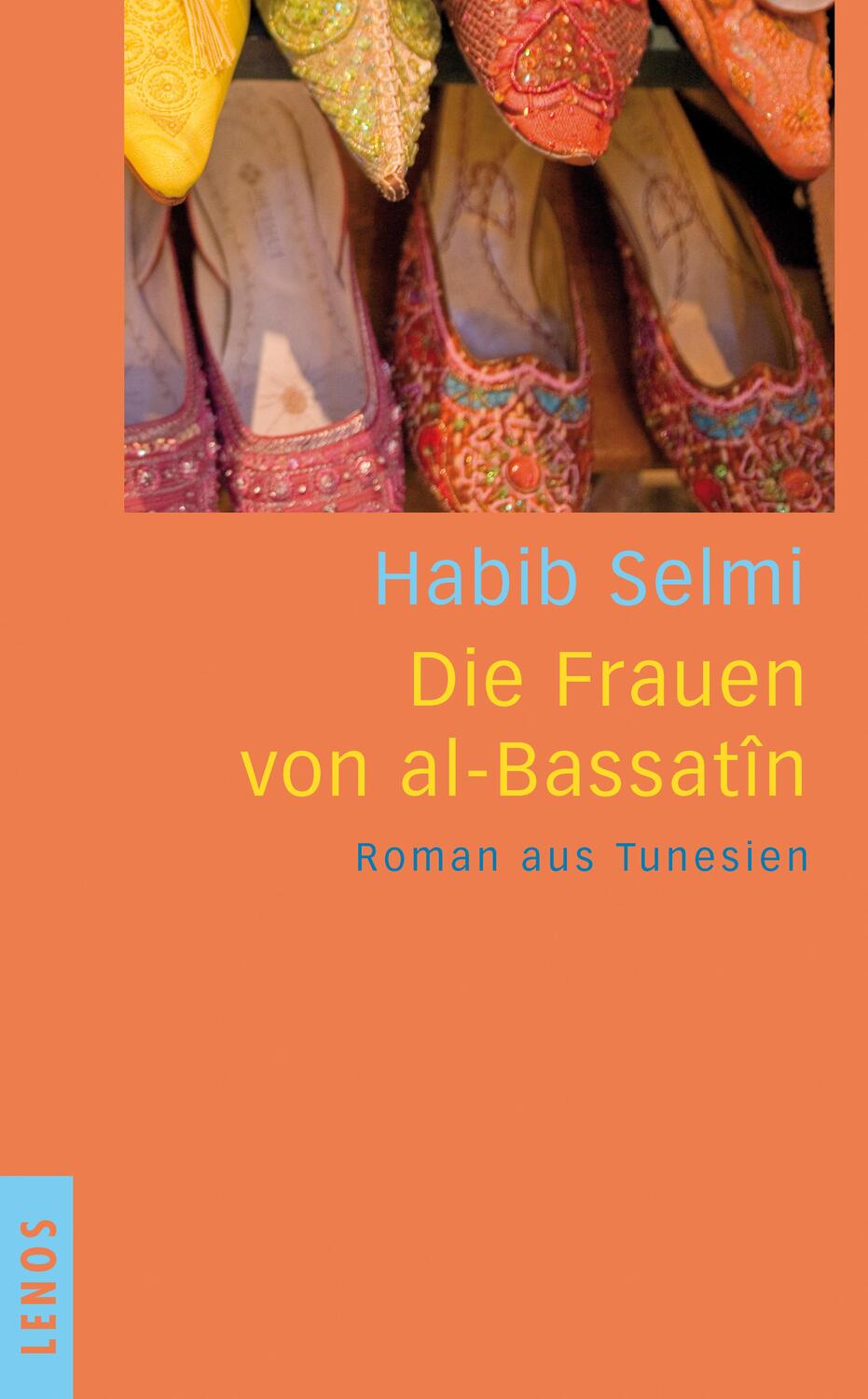 Cover: 9783857874390 | Die Frauen von al-Bassatîn | Roman aus Tunesien | Habib Selmi | Buch
