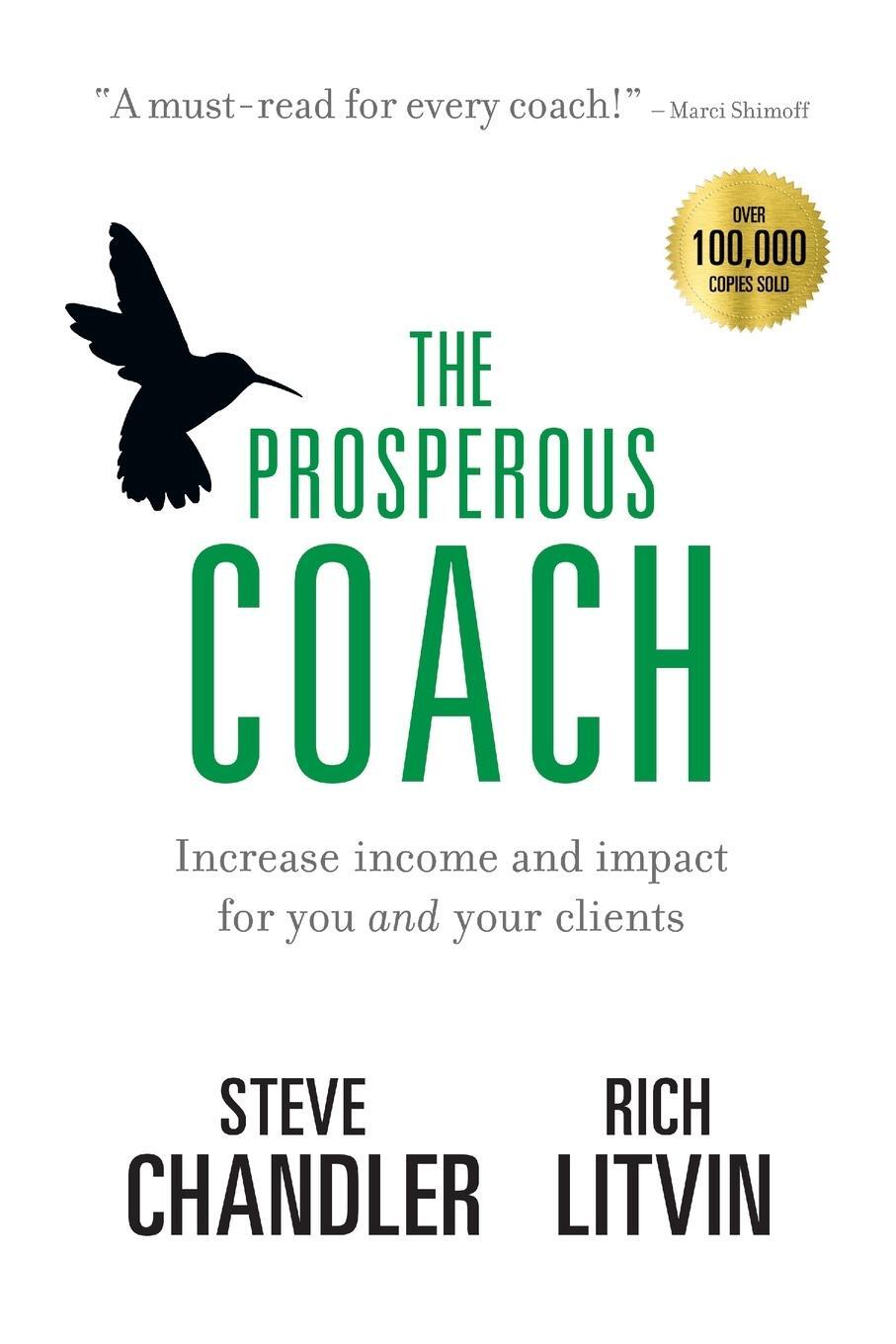 Cover: 9781600250309 | The Prosperous Coach | Steve Chandler (u. a.) | Taschenbuch | Englisch