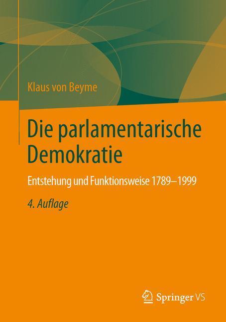 Cover: 9783658035167 | Die parlamentarische Demokratie | Klaus von Beyme | Taschenbuch