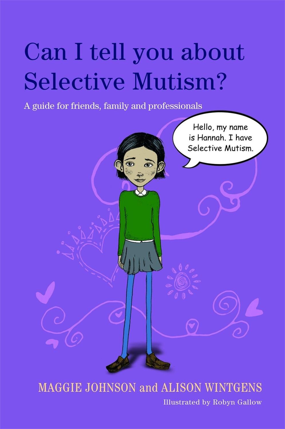 Cover: 9781849052894 | Can I tell you about Selective Mutism? | Alison Wintgens (u. a.)