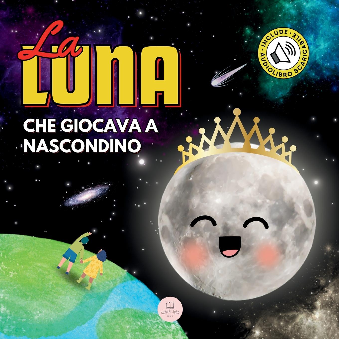 Cover: 9788412848366 | La Luna che Giocava a Nascondino | Samuel John | Taschenbuch | 2024