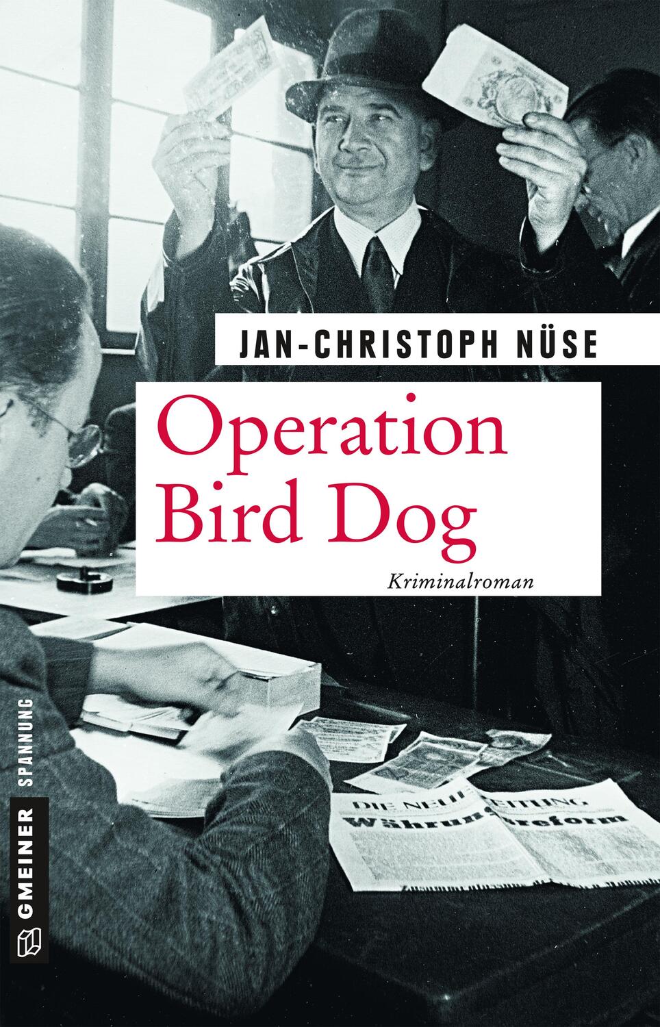 Cover: 9783839222836 | Operation Bird Dog | Jan-Christoph Nüse | Taschenbuch | Deutsch | 2018