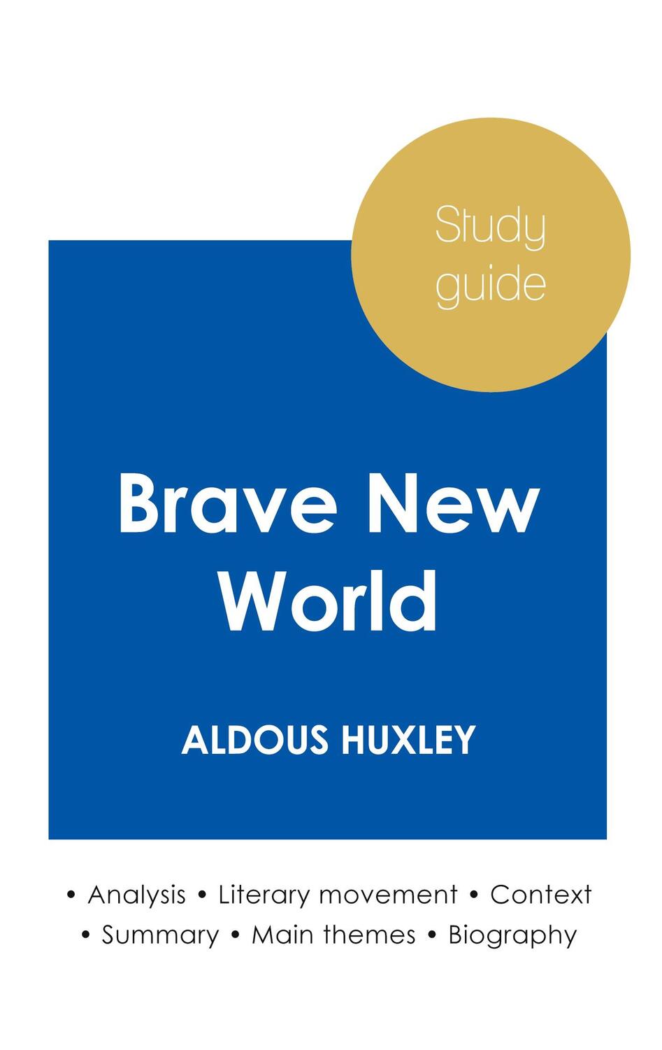 Cover: 9782759306978 | Study guide Brave New World by Aldous Huxley (in-depth literary...