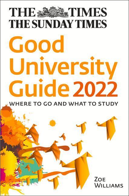 Cover: 9780008419462 | The Times Good University Guide 2022: Where to Go and What to Study