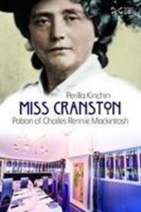 Cover: 9781910682210 | Miss Cranston | Patron of Charles Rennie Mackintosh | Perilla Kinchin