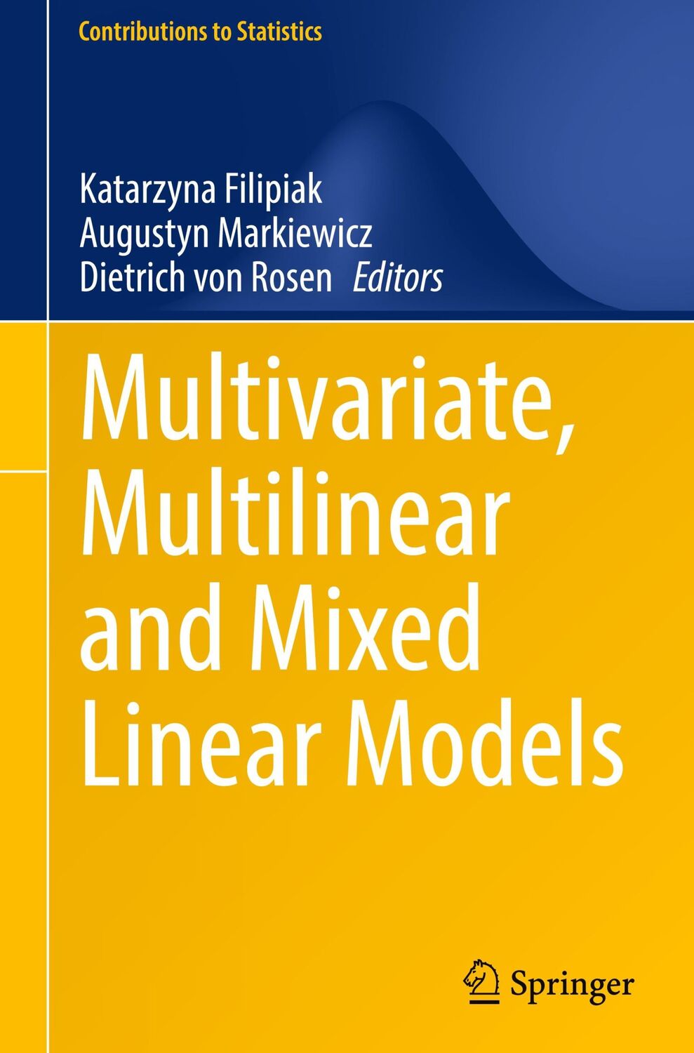 Cover: 9783030754938 | Multivariate, Multilinear and Mixed Linear Models | Filipiak (u. a.)