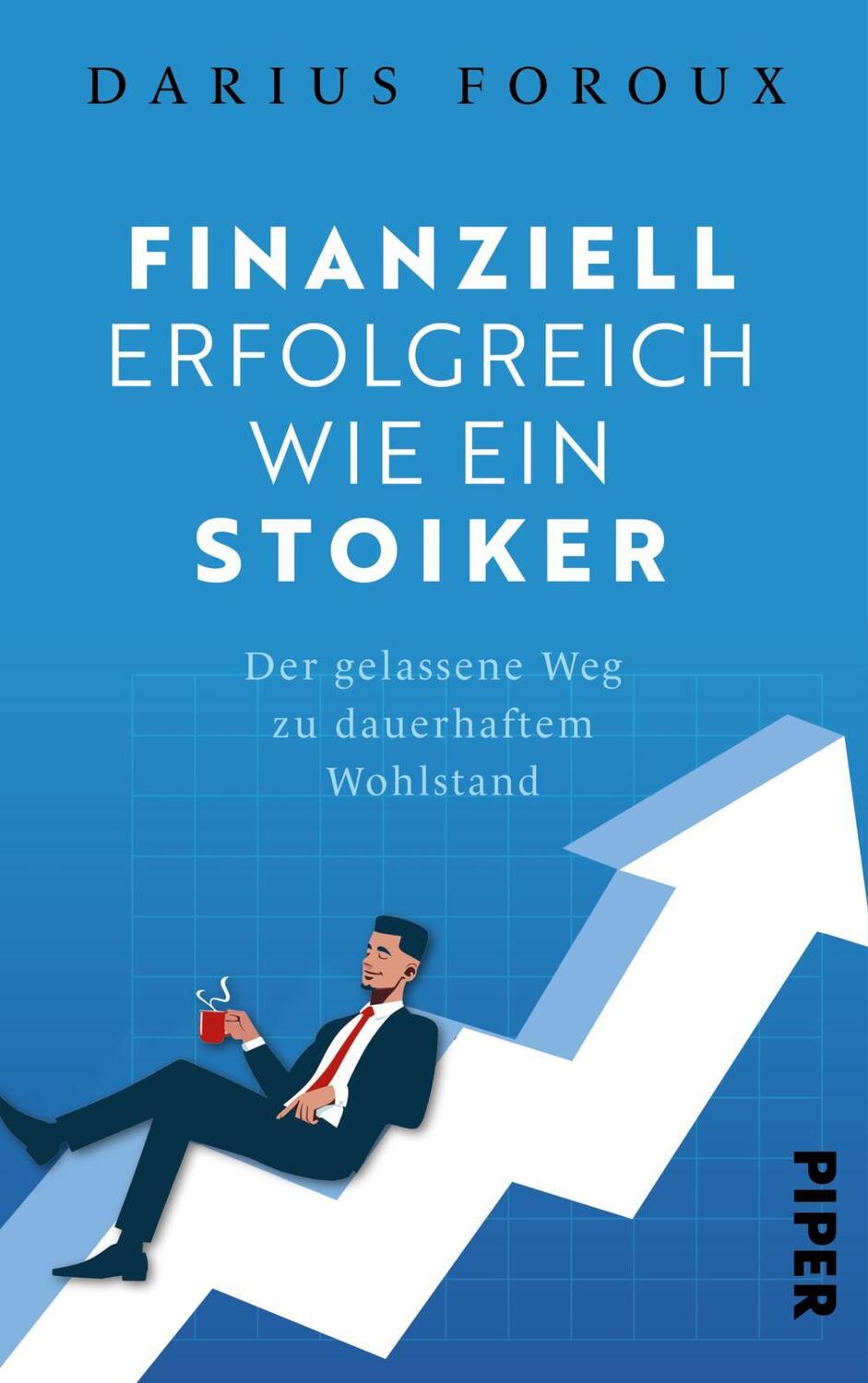 Cover: 9783492073035 | Finanziell erfolgreich wie ein Stoiker | Darius Foroux | Buch | 272 S.