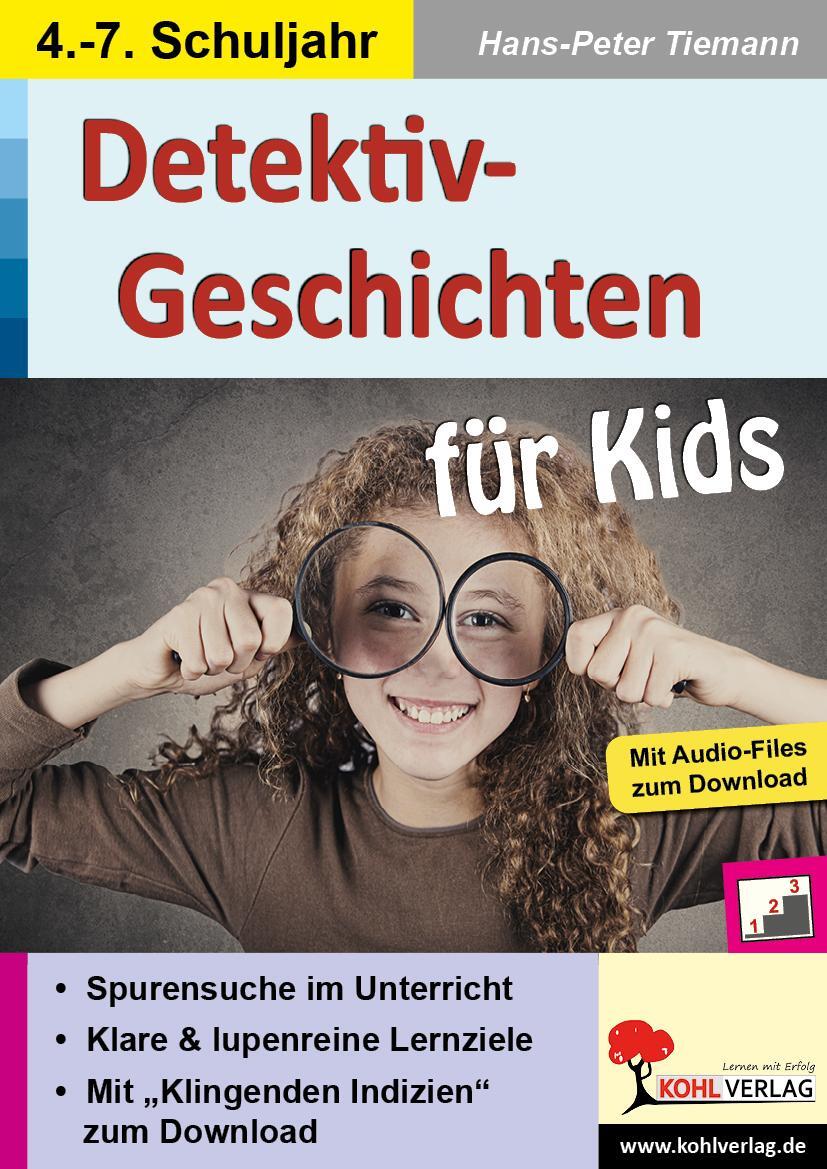 Cover: 9783985580347 | Detektiv-Geschichten für Kids | Spannende Spurensuche im Unterricht