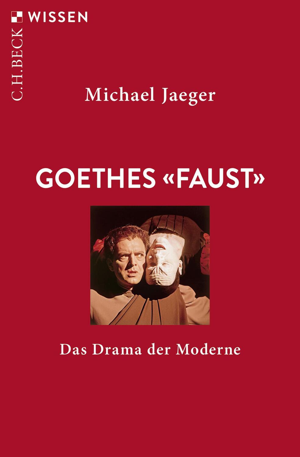 Cover: 9783406764295 | Goethes 'Faust' | Das Drama der Moderne | Michael Jaeger | Taschenbuch