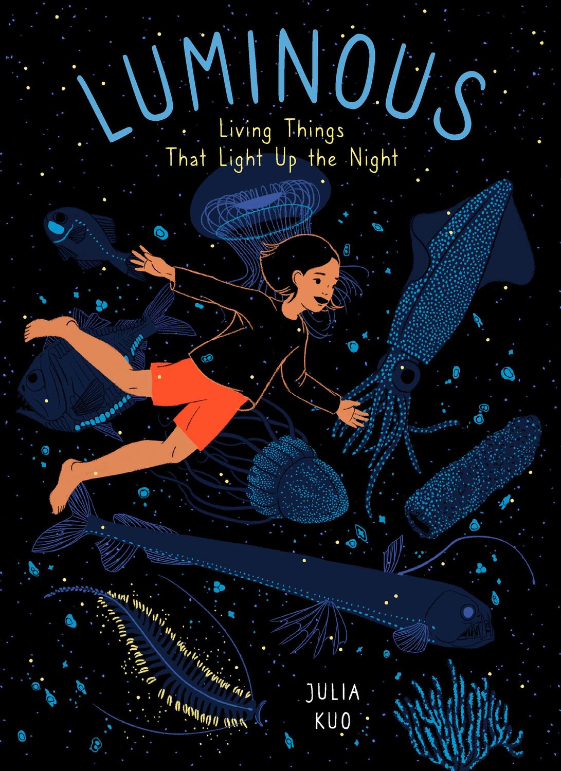 Cover: 9781771648882 | Luminous | Living Things That Light Up the Night | Julia Kuo | Buch