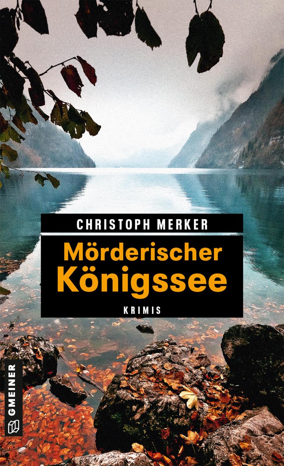 Cover: 9783839223550 | Mörderischer Königssee | 11 Krimis und 125 Freizeittipps | Merker