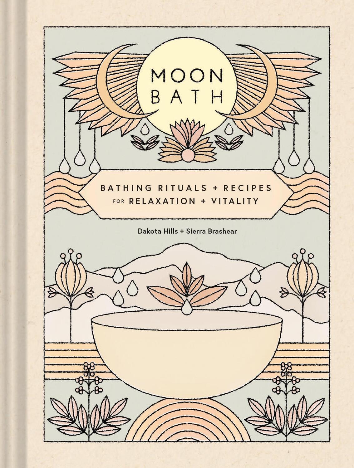 Cover: 9781452184777 | Moon Bath | Bathing Rituals and Recipes for Relaxation and Vitality