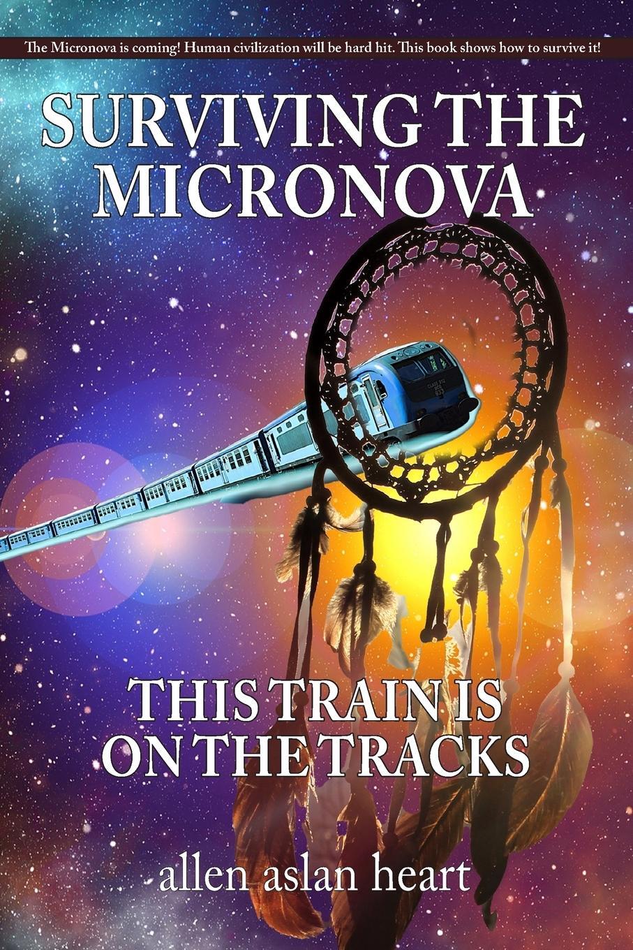 Cover: 9798885440097 | Surviving The Micronova | This Train Is On The Tracks | Allen Heart