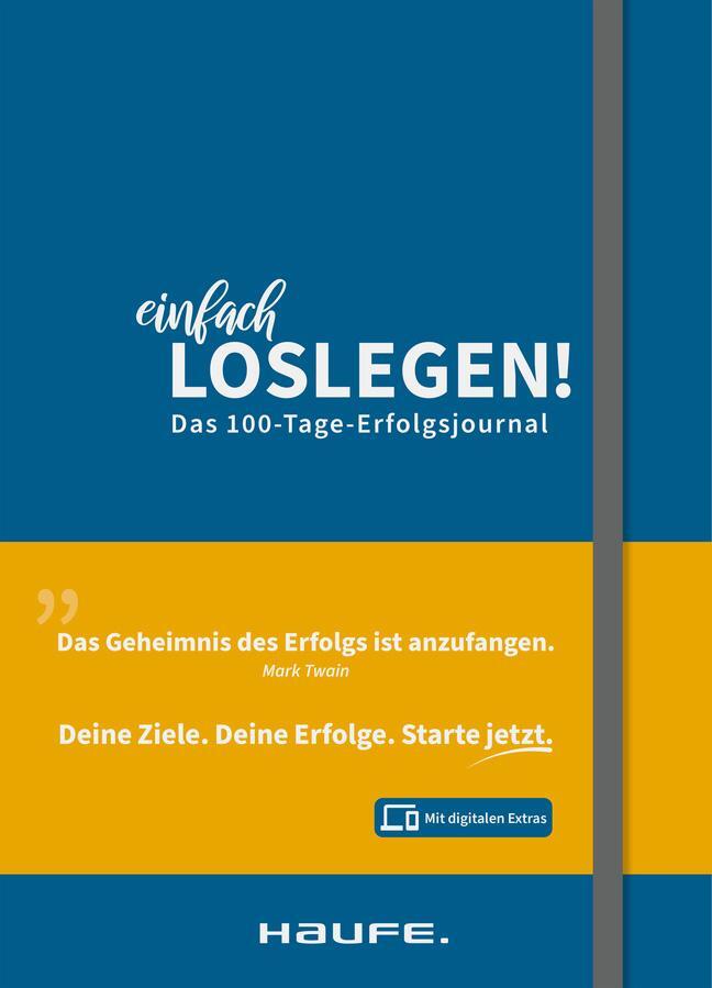 Cover: 9783648137284 | Einfach loslegen! Das 100-Tage-Erfolgsjournal - inkl....