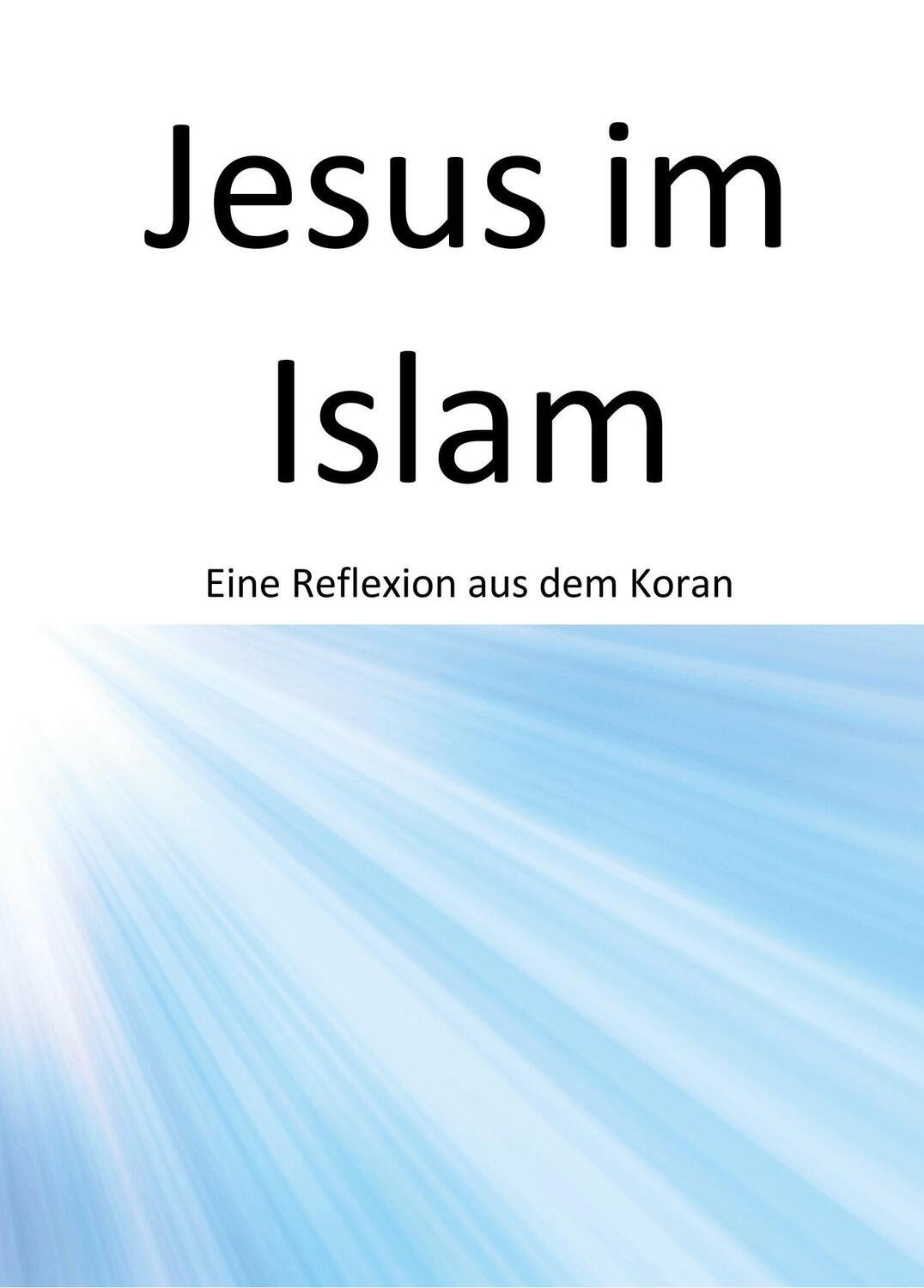 Cover: 9783961033188 | Jesus im Islam | Metin Kececi | Taschenbuch | Re Di Roma-Verlag