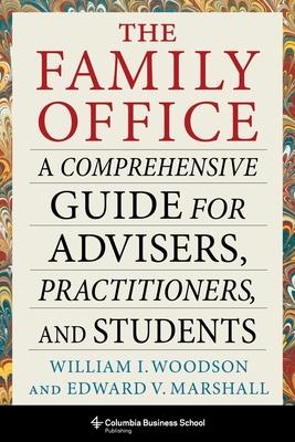 Cover: 9780231200622 | The Family Office | William I. Woodson (u. a.) | Buch | Gebunden