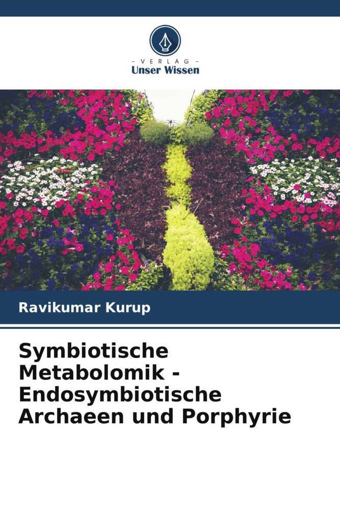Cover: 9786204455242 | Symbiotische Metabolomik - Endosymbiotische Archaeen und Porphyrie