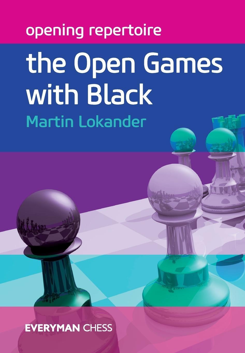 Cover: 9781781941942 | Opening Repertoire | Open Games with Black | Martin Lokander | Buch